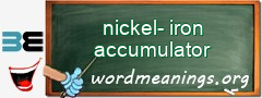 WordMeaning blackboard for nickel-iron accumulator